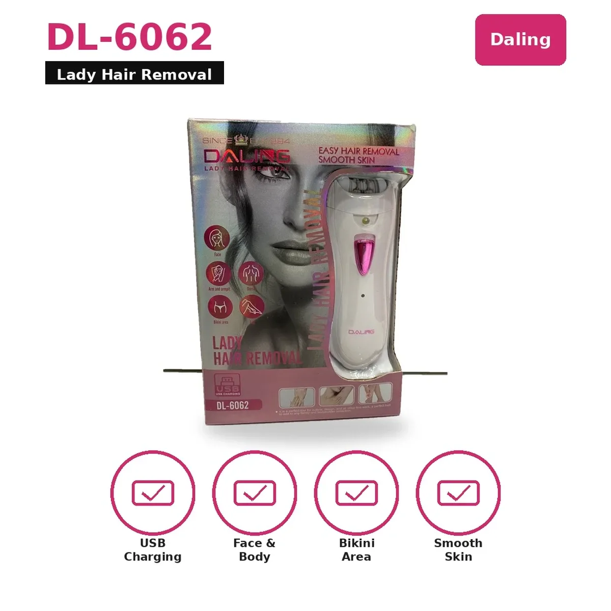 Daling DL-6062 Lady Hair Removal – USB Rechargeable Epilator for Face & Body